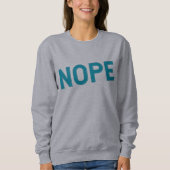 Sweatshirt NOPE | Distressed Sarcasm Typography in Blue  (Devant)