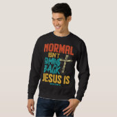 Sweatshirt Normal Ne Revient Pas Jésus Est (Devant entier)