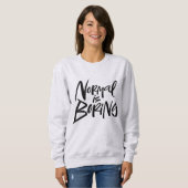 Sweatshirt Normale Est Noir Ennuyeux Calligraphie Lettres (Devant entier)