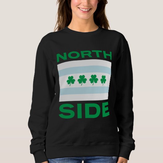 Sweatshirt Northside Irish Chicago St Patrick s Day Green Tex (Devant)