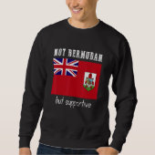 Sweatshirt Not Bermudan But Supportive Bermuda (Devant)