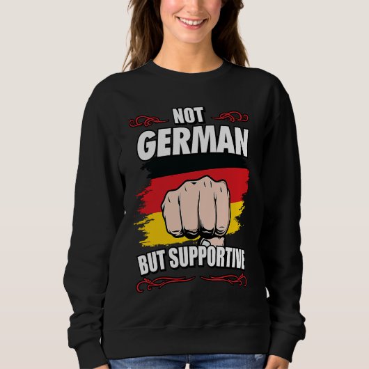 Sweatshirt Not German But Supportive Travel Tourist German Ge (Devant)
