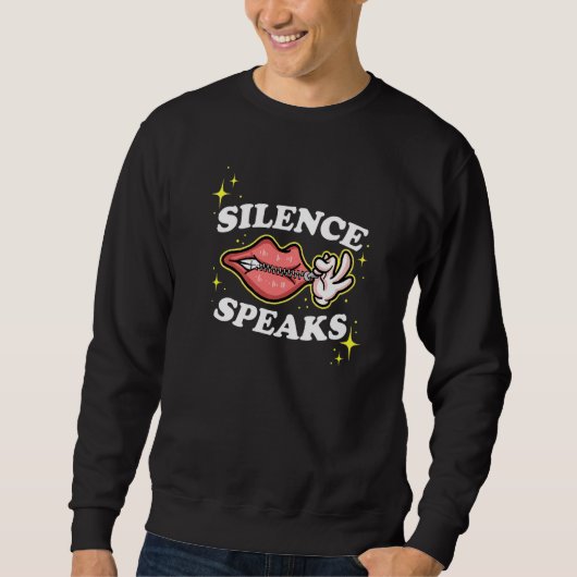 Sweatshirt Not Speaking Lips Zipped Shut Silence Speaks   (Devant)