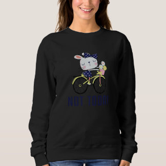 Sweatshirt Not Today Gravel City Bike Cyclist Bicyclist Bicyc