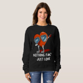 Sweatshirt Nothing Fancy Just Love  Valentines Day Humor (Devant entier)