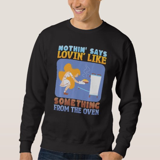Sweatshirt Nothing Says Loving Like Baking Bakery Donut Cake (Devant)