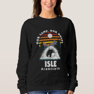 Sweatshirt Notre camp Nos règles Isle Camping Minnesota Campe
