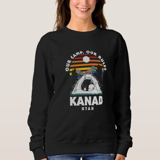 Sweatshirt Notre Camp Nos Règles Kanab Camping Utah Camper Hi (Devant)