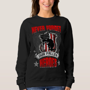 Sweatshirt N'oubliez jamais notre Fallen Heroes Memorial Day