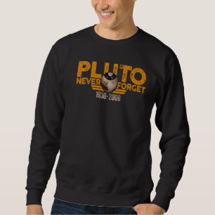 Sweatshirt N'oubliez jamais Pluto Retro Style Space 11