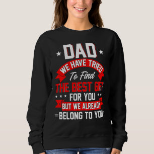 Sweatshirt Nous Avons Essayé De Trouver Le Meilleur Present P