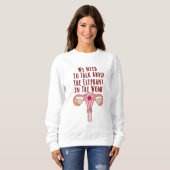 Sweatshirt Nous devons parler de l'éléphant dans le ventre (Devant entier)