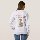 Sweatshirt Nous faisons grandir des lecteurs dans cette bibli (Dos entier)