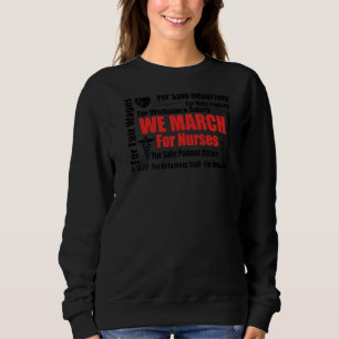 Sweatshirt Nous Marchons Pour Les Infirmières RN Infirmière M