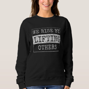Sweatshirt Nous Montons En Levant Les Autres 1