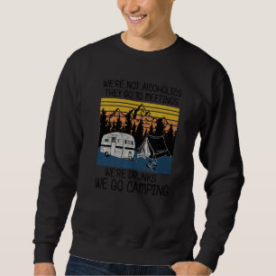 Sweatshirt Nous ne sommes pas des alcooliques ils vont aux ré
