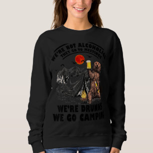 Sweatshirt Nous ne sommes pas des alcooliques qu'ils vont aux
