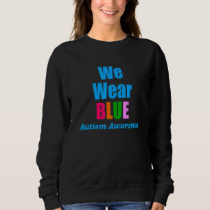 Sweatshirt Nous Portons Blue Sensibilisation sur l'autisme Mo