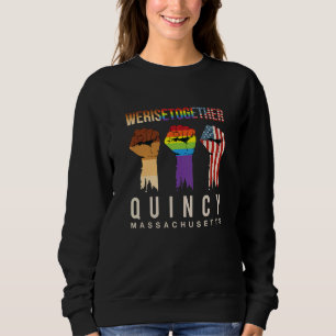 Sweatshirt Nous Sommes Ensemble Lgbt Quincy Pride Massachuset
