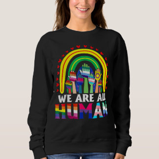 Sweatshirt Nous sommes tous Human Pride Ally Rainbow Lgbt Fla