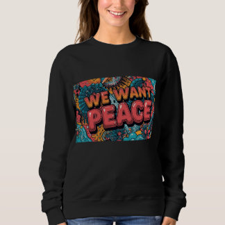 Sweatshirt Nous voulons la paix