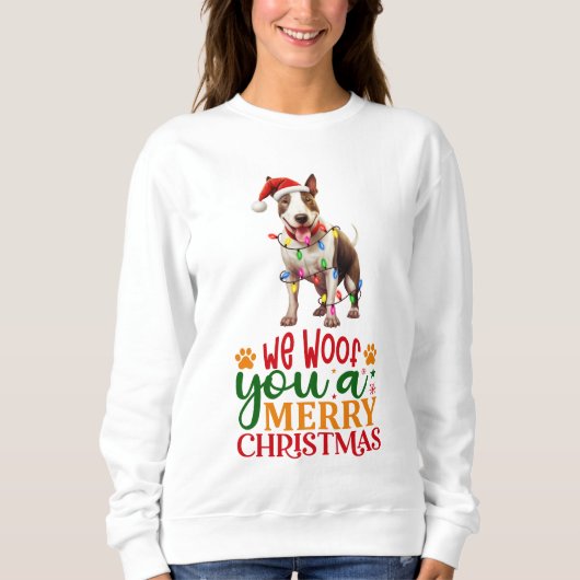 Sweatshirt Nous Vous Avons Fait Mailler Noël Bull Terrier (Devant)