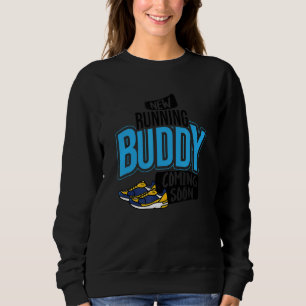 Sweatshirt Nouveau pote de course à venir Bientôt Grossesse b