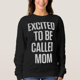 Sweatshirt Nouvelle Première Fois Maman Attend Que Maman Soit