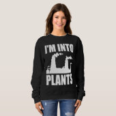 Sweatshirt Nuclear Engineering I'm Into Plants (Devant entier)