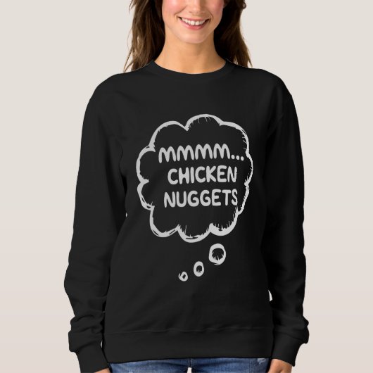 Sweatshirt Nuggets De Poulet Mmmm Nuggets De Poulet (Devant)