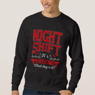 Sweatshirt Nuit Shift Est Super Infirmière Infirmière Rn Lpn