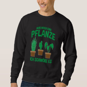 Sweatshirt Nur Stilch Eine Plante Ich Schwöre Es Plante Intér