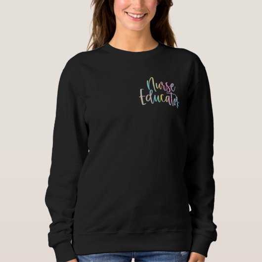 Sweatshirt Nurse Educator Pocke Nurse Educator Life 1 (Devant)