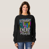Sweatshirt Nurse Life Straight Outta Energy Tie Dye (Devant entier)