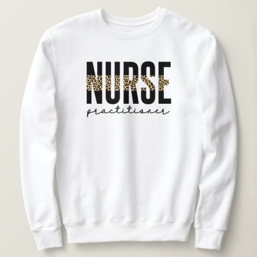 Sweatshirt Nurse Praticien NP Cheetah Imprimer Diplôme (Design devant)