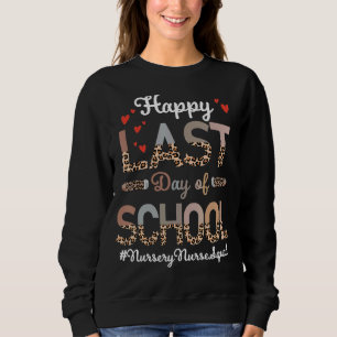 Sweatshirt Nursery Nurse Happy Dernier Day School Leopard