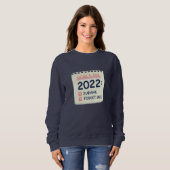 Sweatshirt Objectifs pour 2022 : Survivre, Oublier 2021 (Devant entier)