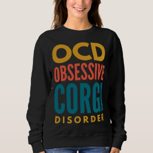 Sweatshirt Obsession du corgi