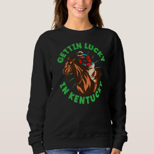 Sweatshirt Obtenir De La Chance Dans La Course Cheval Du Kent