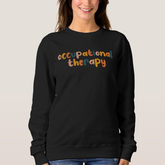 Sweatshirt Occupational Therapy 7 Therapist Assistant Crew Bd (Devant)