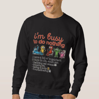 Sweatshirt Occupé à Rien Faire