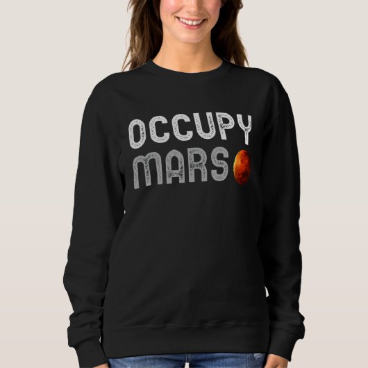 Sweatshirt Occupy Mars Science Astronomie Space Explorer Cour (Devant)