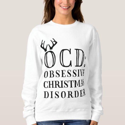 Sweatshirt OCD : Trouble obsessionnel de Noël (Devant)