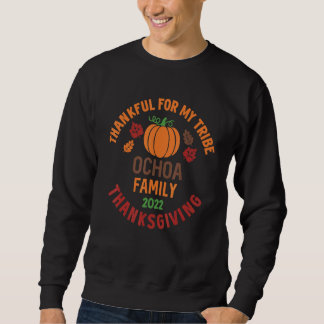 Sweatshirt OCHOA Family Thanksgiving 2022 Thankful For My Tri