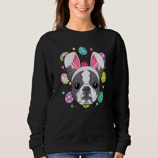 Sweatshirt Oeuf de Pâques Bunny Oreille Boston Terrier Chien  (Devant)