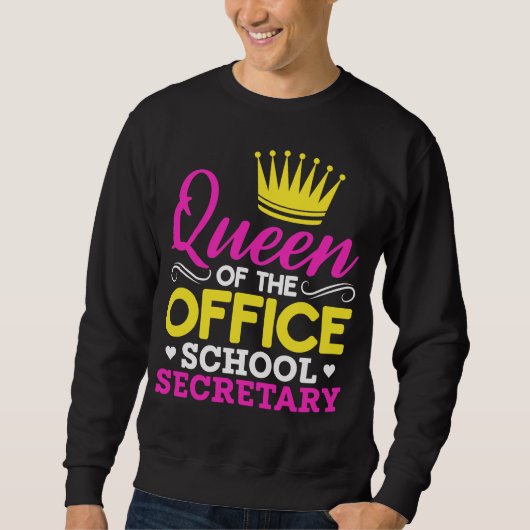 Sweatshirt Office School Secretary Queen Women (Devant)