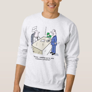 Sweatshirt Office Worker Est Remarqué. Bureau