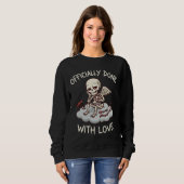 Sweatshirt Officially Done With Love Skeleton Cupid Design (Devant entier)