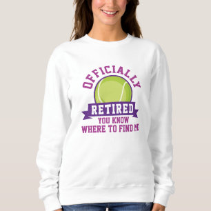 Sweatshirt Officiellement Retraité Vous Savez Où Me Trouver