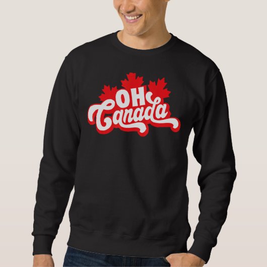 Sweatshirt Oh Canada Day Maple Leaf Oh couleur drapeau canadi (Devant)
